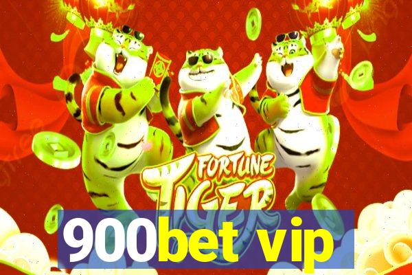 900bet vip